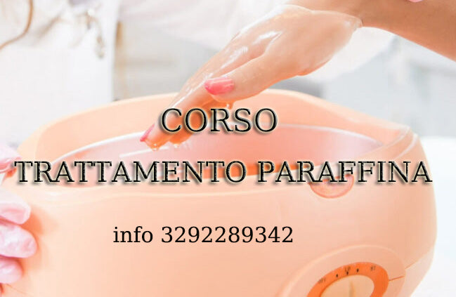 Corso Trattamento Paraffina da remoto on line o in presenza in sede Ardea Per info 3292289342 Il mondo di Antofashionails